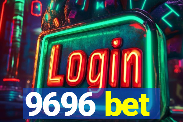 9696 bet